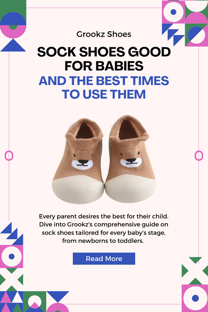 Sock Shoes Good for Babies and the Best Times to Use Them