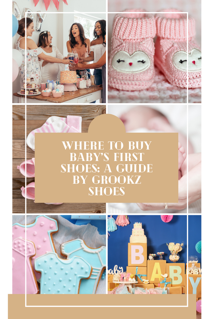 Where to Buy Baby’s First Shoes: A Guide by Grookz Shoes