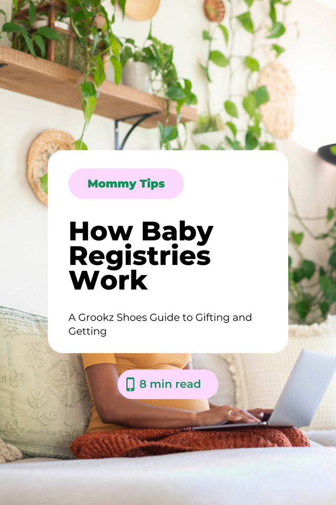 Stepping into Parenthood: A Grookz Shoes Guide to Mastering Baby Registries